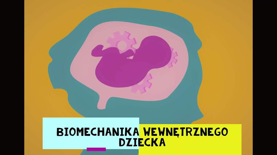 Slajd reklamowy wykładu biomechanika wewnętrznego dziecka Małgorzaty Makowskiej