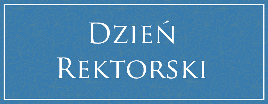 Napis Dzień rektorski na niebieskim tle
