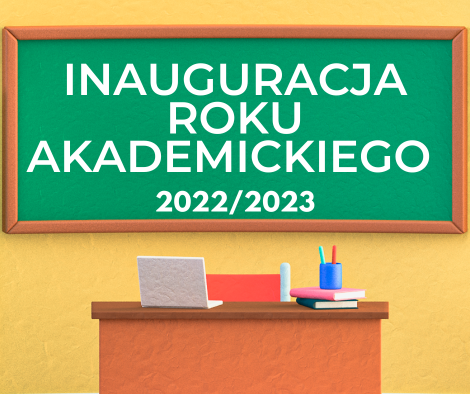 Tablica szkola z napisem inauguracja roku akademickiego 2022 2023
